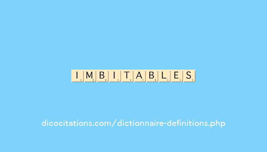 imbitables imbitables