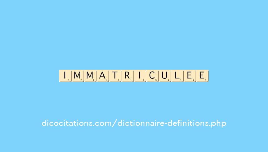 immatriculee immatriculee