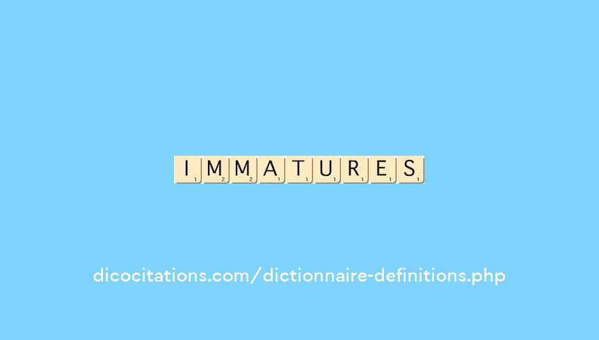 immatures immatures