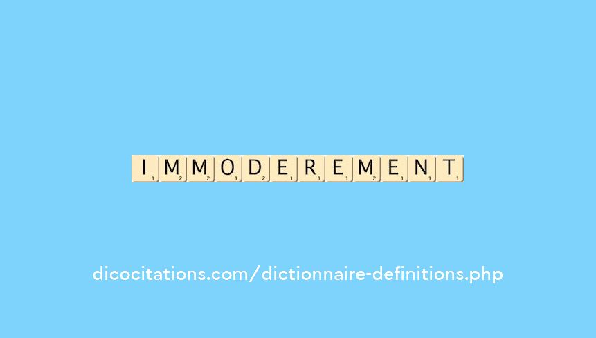 immoderement