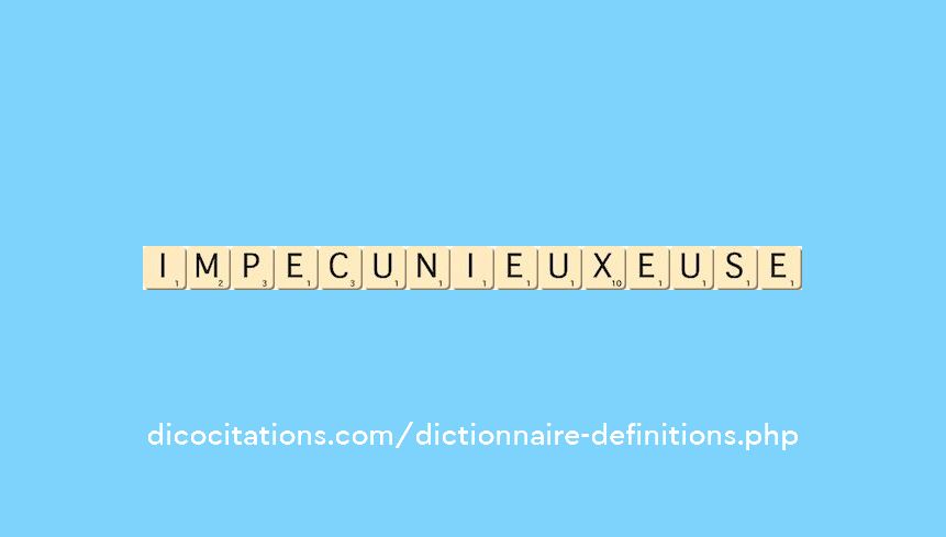 impecunieux--euse
