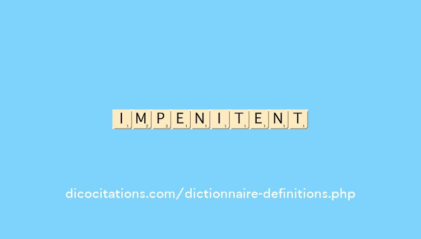 impenitent impenitent