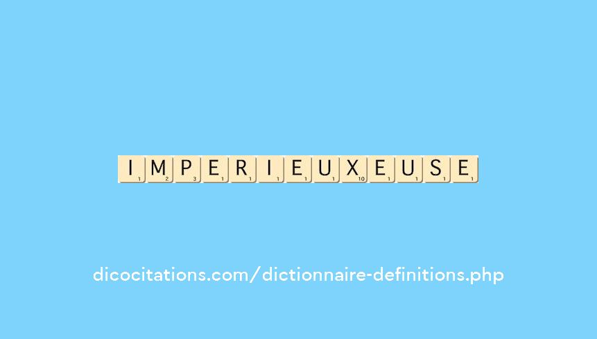 imperieux--euse
