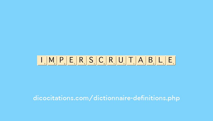 imperscrutable