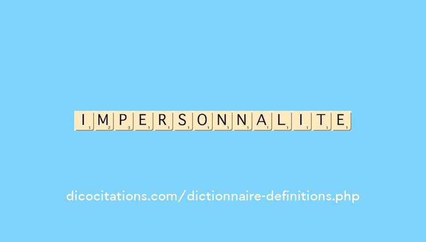 impersonnalite