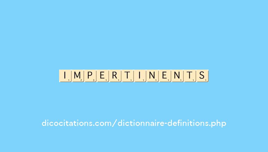 impertinents impertinents