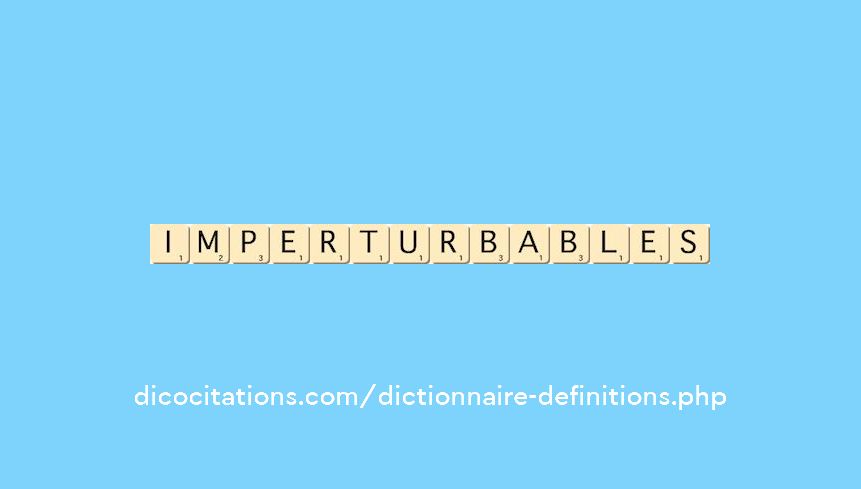 imperturbables imperturbables