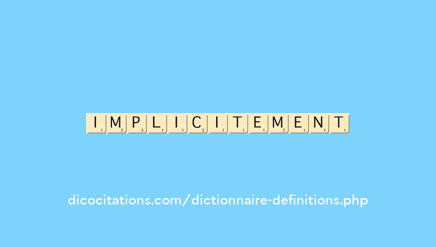 implicitement