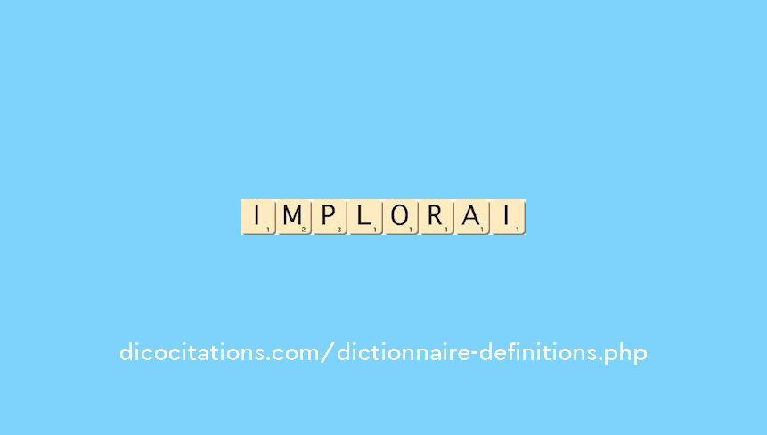 implorai implorai