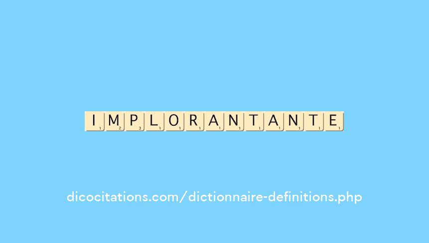 implorant--ante