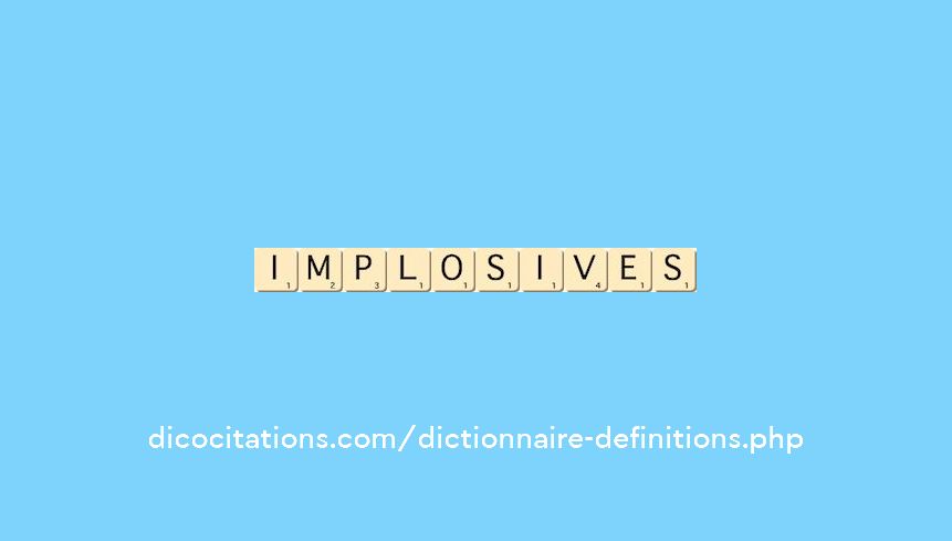 implosives implosives