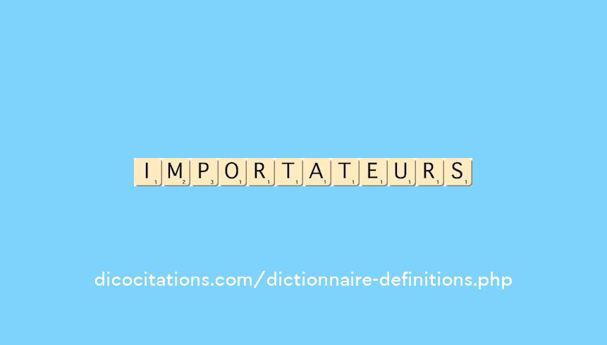 importateurs