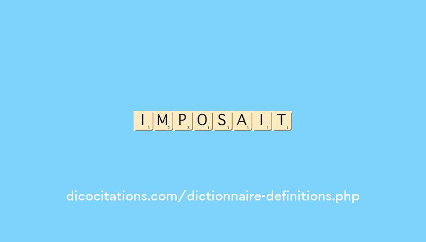 imposait imposait