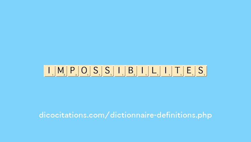 impossibilites