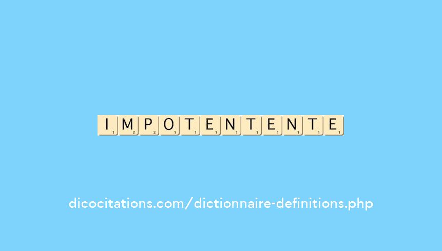 impotent--ente