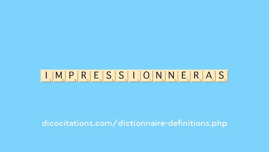 impressionneras impressionneras