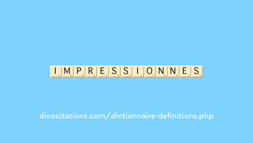 impressionnes