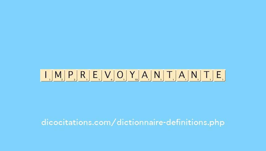 imprevoyant--ante