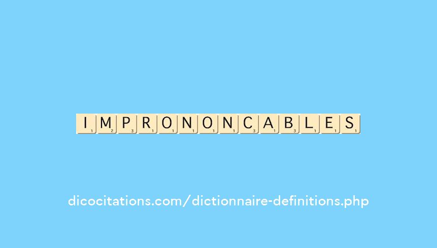 imprononcables imprononcables