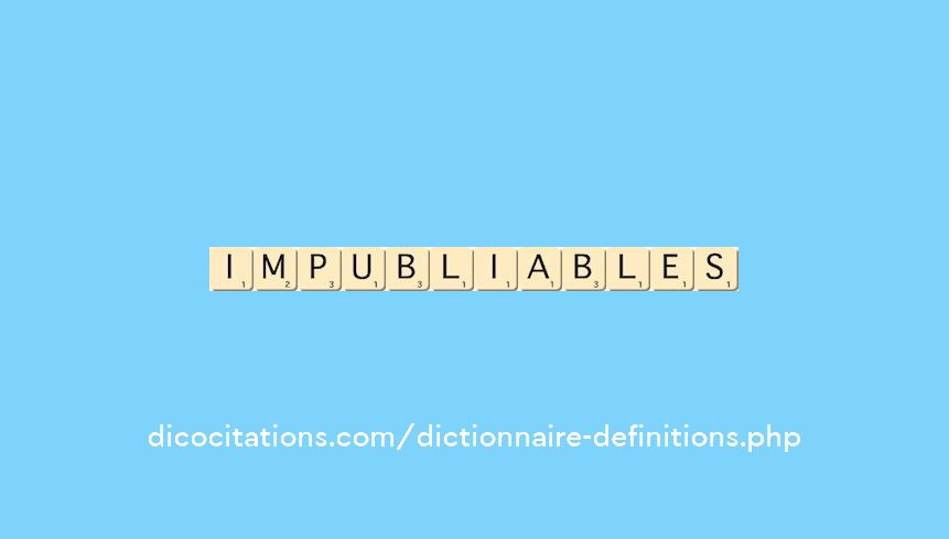 impubliables impubliables