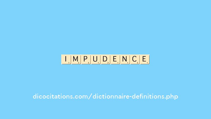 impudence