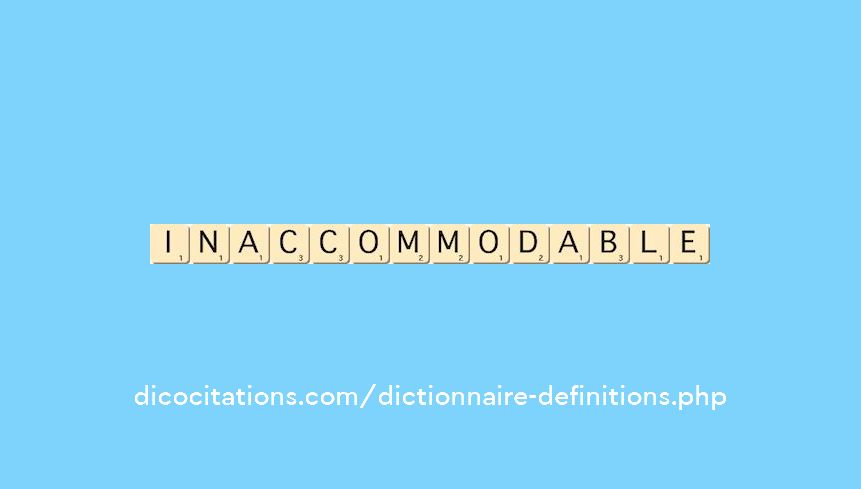inaccommodable