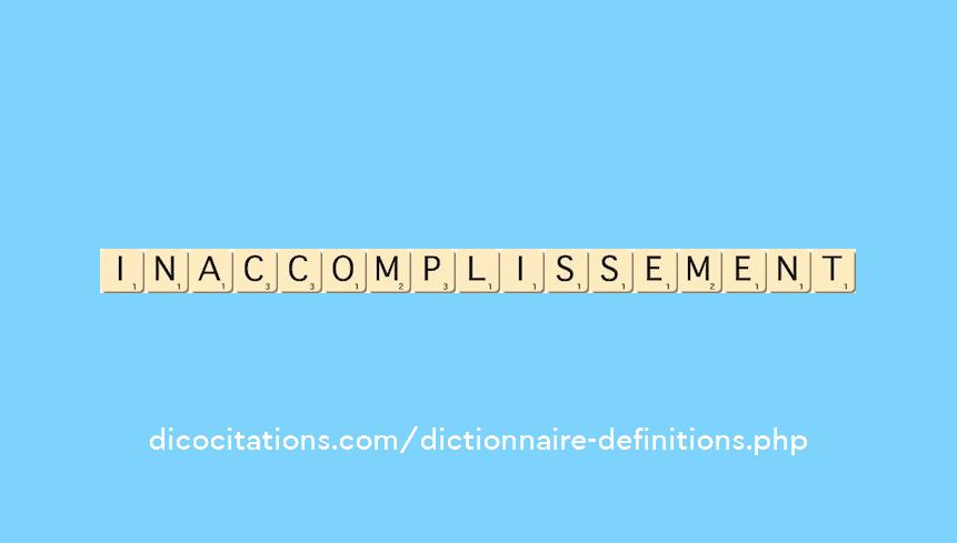 inaccomplissement