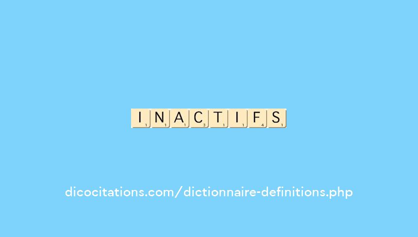inactifs inactifs
