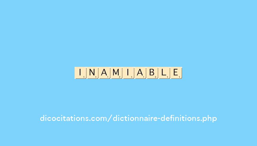 inamiable