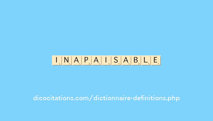 inapaisable inapaisable