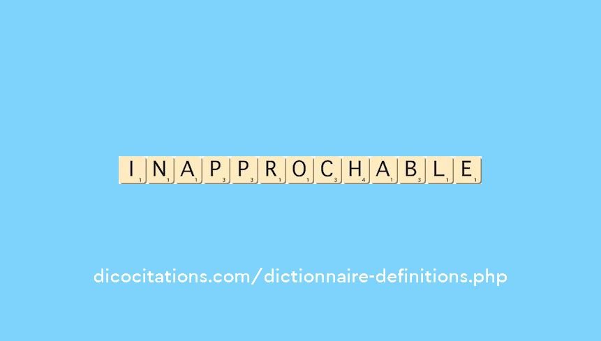 inapprochable