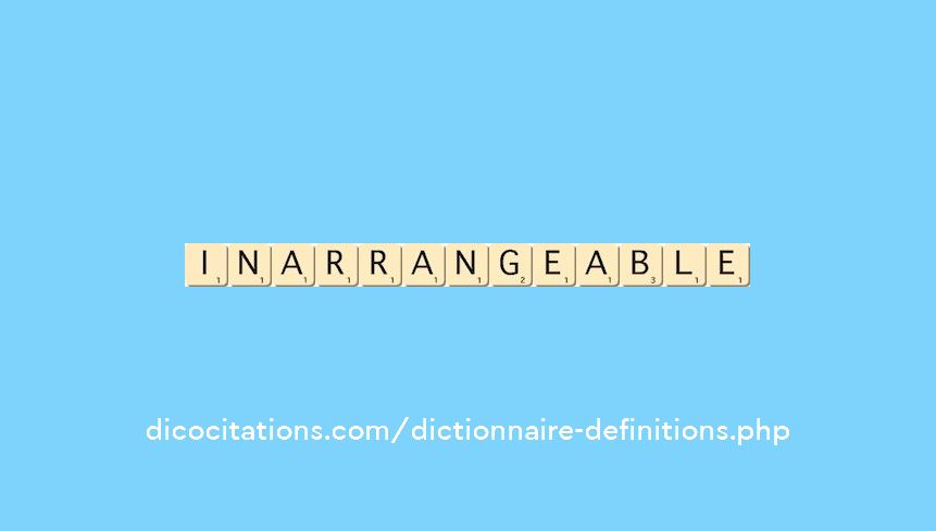 inarrangeable inarrangeable