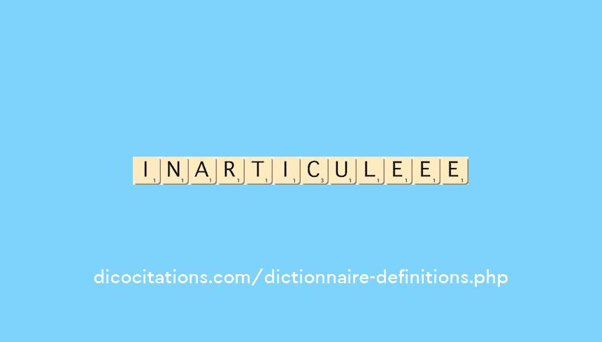 inarticule--ee