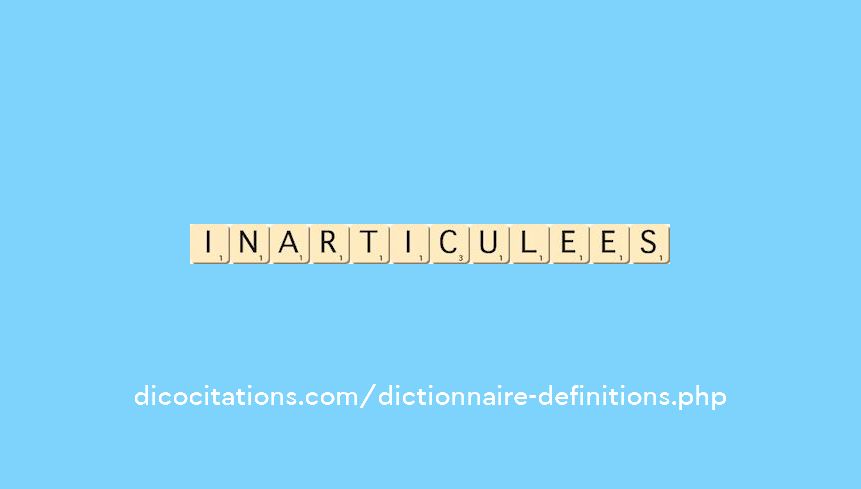 inarticulees inarticulees