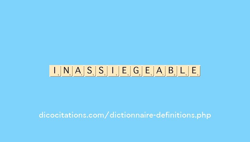 inassiegeable