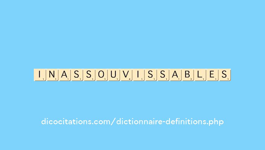 inassouvissables inassouvissables