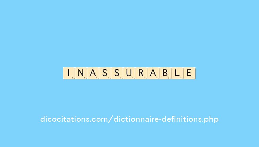 inassurable inassurable