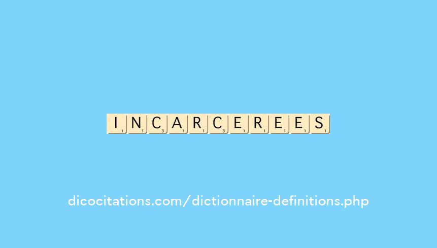 incarcerees incarcerees