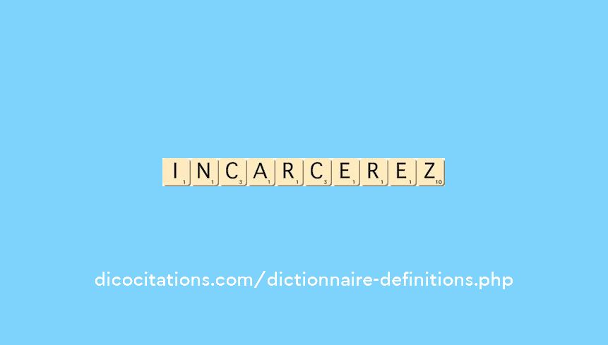 incarcerez