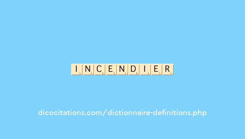 incendier