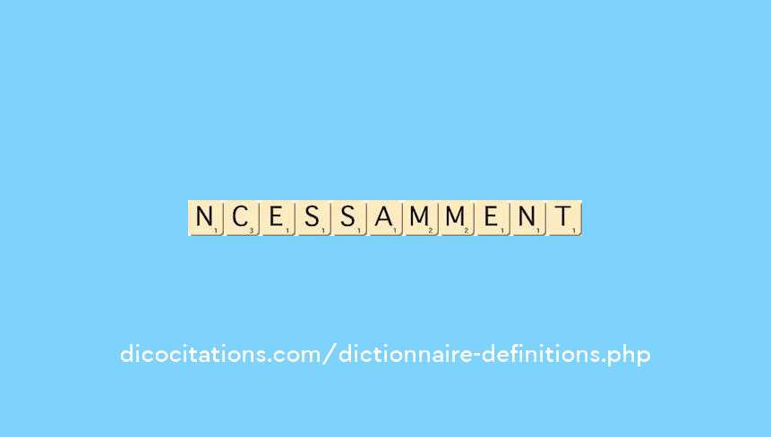 incessamment
