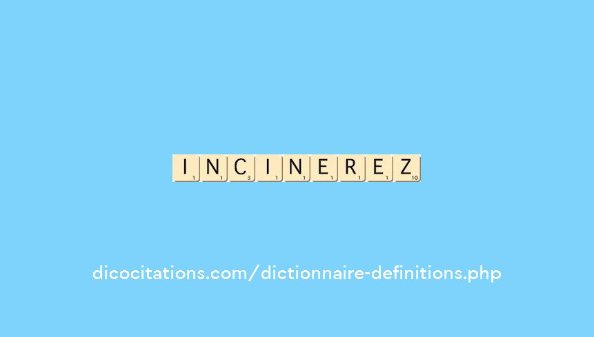 incinerez