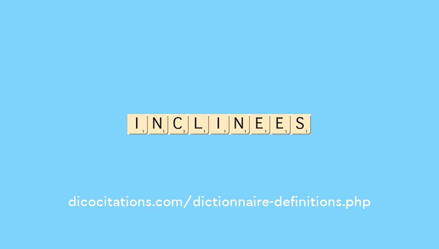inclinees