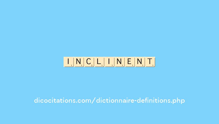 inclinent