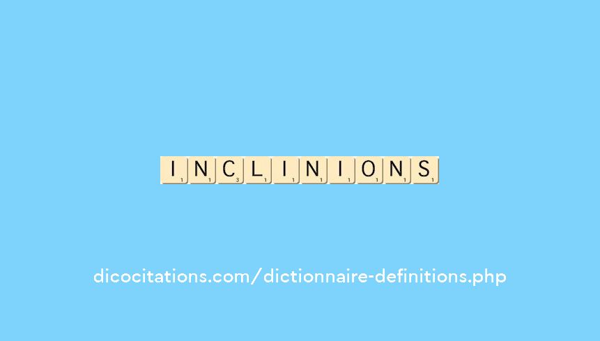 inclinions inclinions