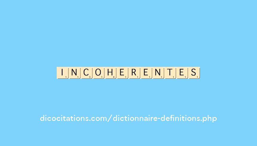 incoherentes