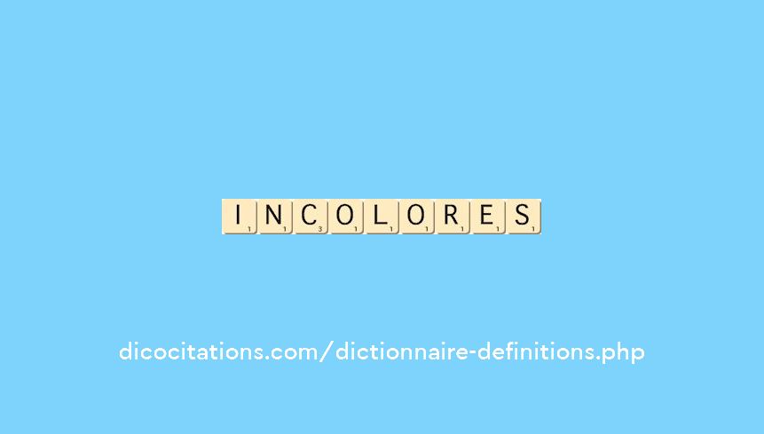 incolores incolores