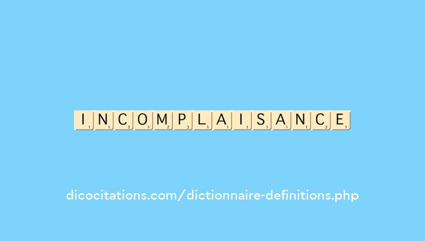 incomplaisance