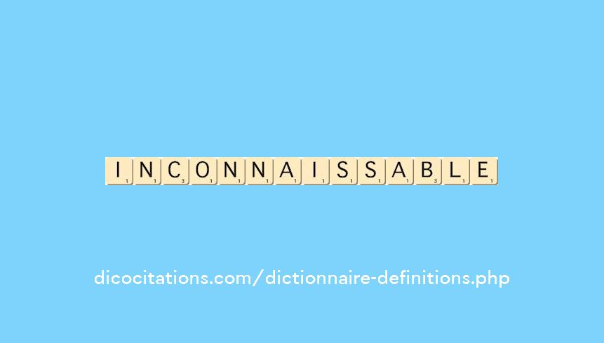 inconnaissable inconnaissable