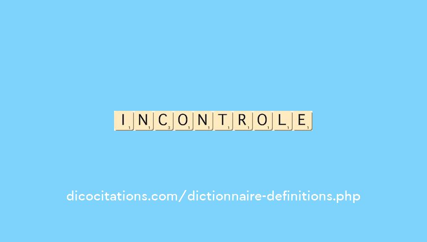 incontrole incontrole